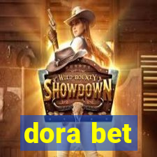 dora bet